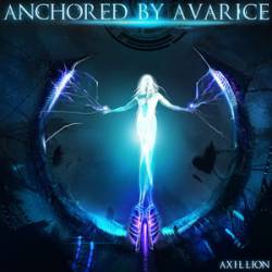 Anchored By Avarice : Axillion